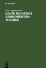 David Ricardos Grundrententheorie : Darstellung und Kritik - eBook