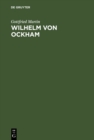 Wilhelm von Ockham : Untersuchungen zur Ontologie der Ordnungen - eBook
