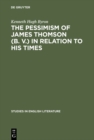 The pessimism of James Thomson (B. V.) in relation to his times - eBook