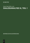 Dialoganalyse III, Teil 1 : Referate der 3. Arbeitstagung, Bologna 1990 - eBook