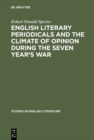English literary periodicals and the climate of opinion during the Seven Year's War - eBook