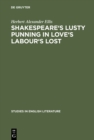 Shakespeare's lusty punning in Love's labour's lost : With contemporary analogues - eBook