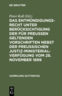 Das Entmundigungsrecht unter Berucksichtigung der fur Preuen geltenden Vorschriften nebst der preuischen Justiz-Ministerial-Verfugung vom 28. November 1899 : Text der civil- und prozerechtlichen Besti - eBook