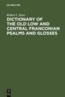 Dictionary of the old low and central Franconian psalms and glosses - eBook