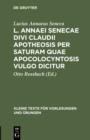 L. Annaei Senecae Divi Claudii apotheosis per saturam quae apocolocyntosis vulgo dicitur - eBook