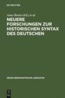Neuere Forschungen zur historischen Syntax des Deutschen : Referate der Internationalen Fachkonferenz Eichstatt 1989 - eBook