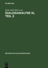 Dialoganalyse III, Teil 2 : Referate der 3. Arbeitstagung, Bologna 1990 - eBook
