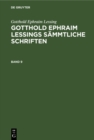 Gotthold Ephraim Lessing: Gotthold Ephraim Lessings Sammtliche Schriften. Band 9 - eBook