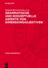 Grammatische und konzeptuelle Aspekte von Dimensionsadjektiven - eBook