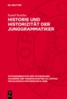 Historie und Historizitat der Junggrammatiker - eBook