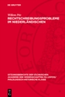 Rechtschreibungsprobleme im Niederlandischen : Probleme der niederlandischen Rechtschreibung aus germanistischer Sicht - eBook