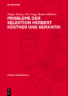 Probleme der Selektion Herbert Kustner und Semantik - eBook