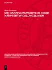 Die Dampflokomotive in ihren Hauptentwicklungslinien - eBook