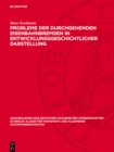 Probleme der durchgehenden Eisenbahnbremsen in entwicklungsgeschichtlicher Darstellung - eBook