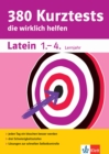 Klett 380 Kurztests Latein 1.-4. Lernjahr : Kurztests, die wirklich helfen - eBook