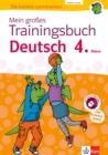 Klett Mein groes Trainingsbuch Deutsch 4. Klasse : Alles fur den Ubergang auf weiterfuhrende Schulen - eBook