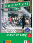 Berliner Platz NEU : Lehr- und Arbeitsbuch 2 mit 2 CDs und Im Alltag EXTRA Heft - Book