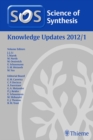 Science of Synthesis Knowledge Updates 2012 Vol. 1 - eBook
