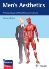 Men's Aesthetics : A Practical Guide to Minimally Invasive Treatment - Book