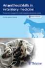 AnaesthesiaSkills in veterinary medicine : Perioperative management in small, companion and domestic animals - eBook