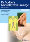 Dr. Vodder's Manual Lymph Drainage : A Practical Guide - eBook