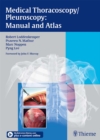 Medical Thoracoscopy / Pleuroscopy: Manual and Atlas - eBook