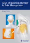 Atlas of Injection Therapy in Pain Management - eBook