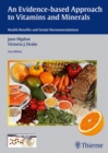 An Evidence-Based Approach to Vitamins and Minerals : Health Benefits and Intake Recommendations - eBook