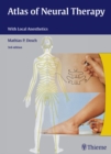 Atlas of Neural Therapy : With Local Anesthetics - eBook
