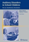 Auditory Disorders in School Children : The Law, Identification, Remediation - Book