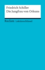 Lektureschlussel. Friedrich Schiller: Die Jungfrau von Orleans : Reclam Lektureschlussel - eBook
