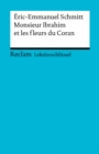 Lektureschlussel. Eric-Emmanuel Schmitt: Monsieur Ibrahim et les fleurs du Coran : Reclam Lektureschlussel - eBook