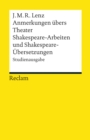 Anmerkungen ubers Theater. Shakespeare-Arbeiten und Shakespeare-Ubersetzungen : Studienausgabe (Reclams Universal-Bibliothek) - eBook