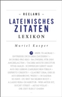 Reclams Lateinisches Zitaten-Lexikon : Reclams Universal-Bibliothek - eBook