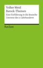 Barock-Themen : Eine Einfuhrung in die deutsche Literatur des 17. Jahrhunderts (Reclams Universal-Bibliothek) - eBook