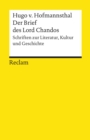 Der Brief des Lord Chandos. Schriften zur Literatur, Kultur und Geschichte : Reclams Universal-Bibliothek - eBook