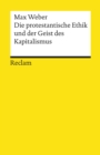 Die protestantische Ethik und der "Geist" des Kapitalismus : Reclams Universal-Bibliothek - eBook