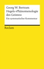 Hegels "Phanomenologie des Geistes". Ein systematischer Kommentar : Reclams Universal-Bibliothek - eBook