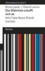 Die Wahrheit schafft sich ab : [Was bedeutet das alles?] - eBook