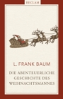 Die abenteuerliche Geschichte des Weihnachtsmannes - eBook