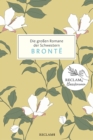 Die groen Romane der Schwestern Bronte. Jane Eyre, Sturmhohe, Agnes Grey - eBook