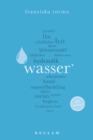 Wasser. 100 Seiten : Reclam 100 Seiten - eBook