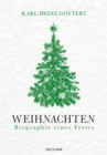 Weihnachten : Biographie eines Festes - eBook