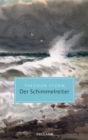 Der Schimmelreiter. Novelle : Reclam Taschenbuch - eBook