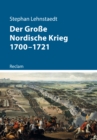 Der Groe Nordische Krieg 1700-1721 : Reclam - Kriege der Moderne - eBook