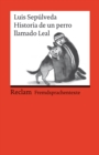 Historia de un perro llamado Leal : Reclams Rote Reihe - Fremdsprachentexte - eBook