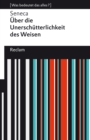 Uber die Unerschutterlichkeit des Weisen : [Was bedeutet das alles?] - eBook