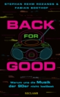 Back for Good : Warum uns die Musik der 90er nicht loslasst - eBook