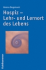 Hospiz - Lehr- und Lernort des Lebens - eBook