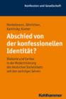 Abschied von der konfessionellen Identitat? : Diakonie und Caritas in der Modernisierung des deutschen Sozialstaats seit den sechziger Jahren - eBook